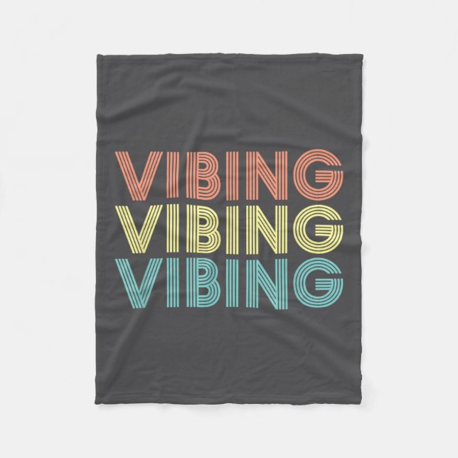 Vibing Shirt. Awesome Feeling, Feel Good Motivatio Fleece Blanket (Front)