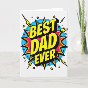 Vibrant Best Dad Ever Card
