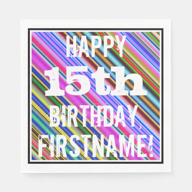 Vibrant, Colourful 15th Birthday + Custom Name Napkin (Front)