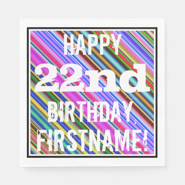 Vibrant, Colourful 22nd Birthday + Custom Name Napkin (Front)
