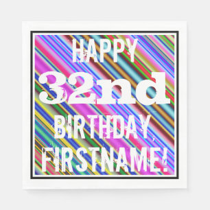 Vibrant, Colourful 32nd Birthday + Custom Name Napkin