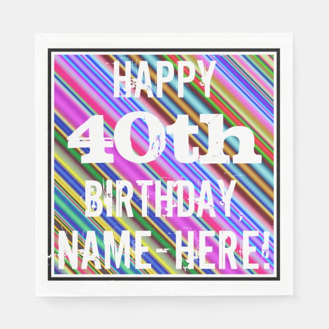 Vibrant, Colourful 40th Birthday + Custom Name Napkin (Front)