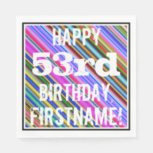 Vibrant, Colourful 53rd Birthday + Custom Name Napkin