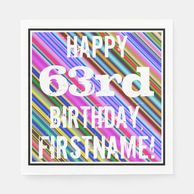 Vibrant, Colourful 63rd Birthday + Custom Name Napkin (Front)