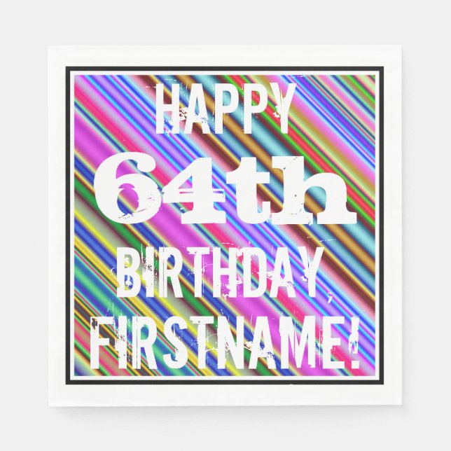 Vibrant, Colourful 64th Birthday + Custom Name Napkin (Front)