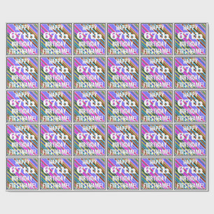 Vibrant, Colourful 67th Birthday + Custom Name Wrapping Paper