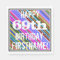 Vibrant, Colourful 69th Birthday + Custom Name