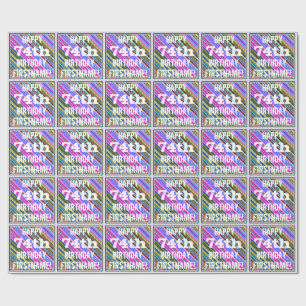 Vibrant, Colourful 74th Birthday + Custom Name Wrapping Paper