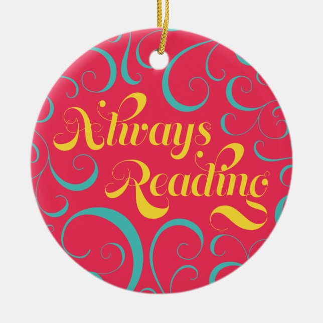 Vibrant Colourful Swirls Always Reading Bookish Ceramic Tree Decoration (Front)