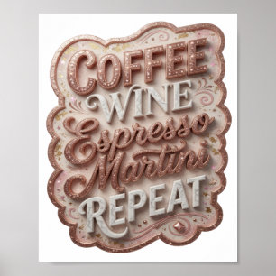Vibrant Gold COFFEE WINE ESPRESSO MARTINI REPEA v2 Poster