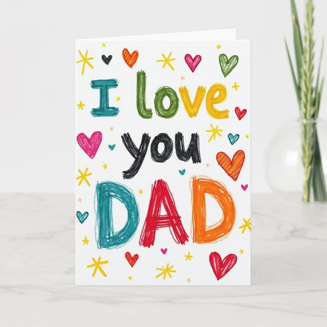 Vibrant I Love You Dad Card (Front)