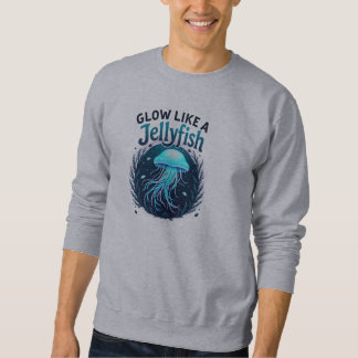 Vibrant Jellyfish-Inspired Motivational Art Sweatshirt