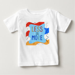 Vibrant "Less Is More" Abstract Graphic Baby T-Shirt