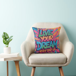 Vibrant "Live Your Dream" Graffiti Wall Art Cushion