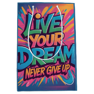 Vibrant "Live Your Dream" Graffiti Wall Art Medium Gift Bag