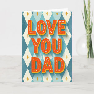 Vibrant Love You Dad Art Card
