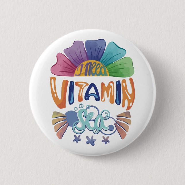 Vibrant Rainbow Hand-Lettering: I Need Vitamin Sea 6 Cm Round Badge (Front)