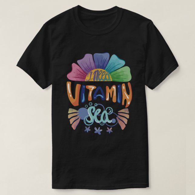 Vibrant Rainbow Hand-Lettering: I Need Vitamin Sea T-Shirt (Design Front)