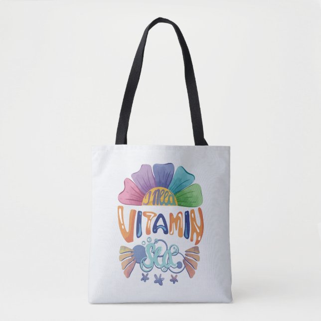 Vibrant Rainbow Hand-Lettering: I Need Vitamin Sea Tote Bag (Front)