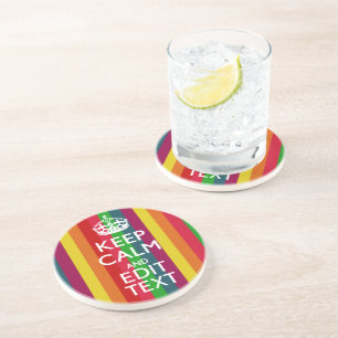 Vibrant Rainbow Keep Calm And Your Text Customise Coaster