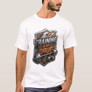 Vibrant Silver TRAINING IS MY DRUG Shirt Design