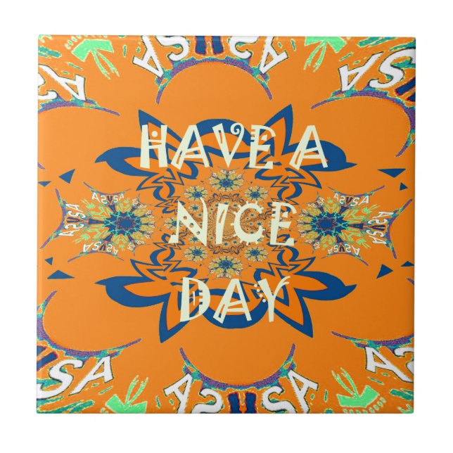 Vibrant Wishes: Have a Nice Day Art Print Design Ceramic Tile (Front)
