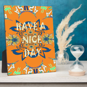 Vibrant Wishes: Have a Nice Day Art Print Design Plaque
