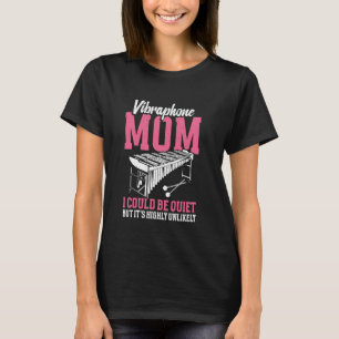 Vibraphonist Mum Instrument Marching Band Vibrapho T-Shirt