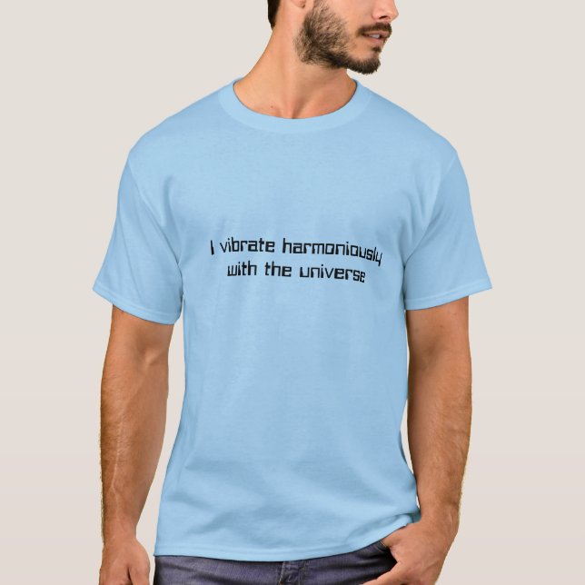 Vibrate harmoniously with Universe Men's T-shirt (Front)