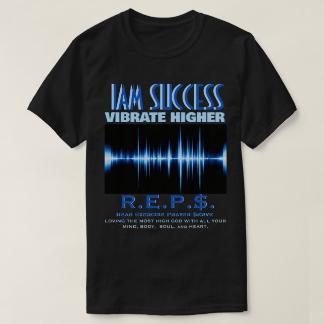VIBRATE HIGHER T-Shirt (Design Front)