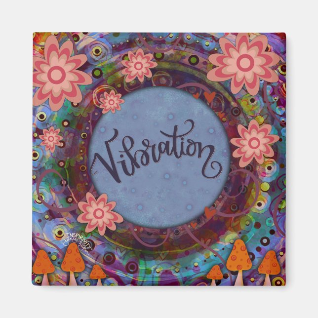 Vibration Floral Pretty Colourful Inspirivity Magnet (Front)
