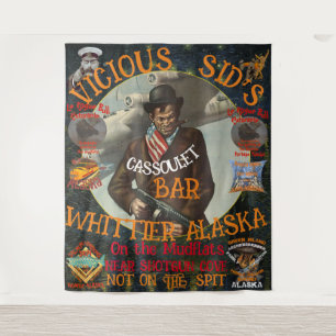VICIOUS SID'S CASSOULET BAR WHITTIER ALASKA TAPESTRY