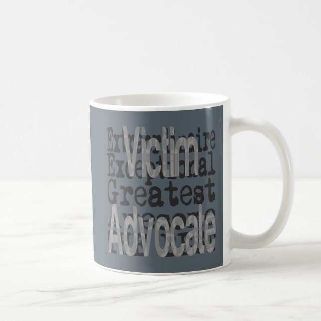 Victim Advocate Extraordinaire Coffee Mug (Right)
