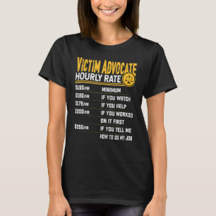 Victim Advocate Hourly Rate Victim Lawyer Solici T-Shirt