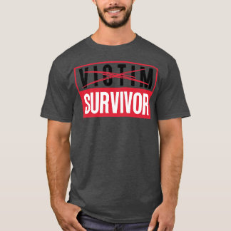 Victim to Survivor 1 T-Shirt