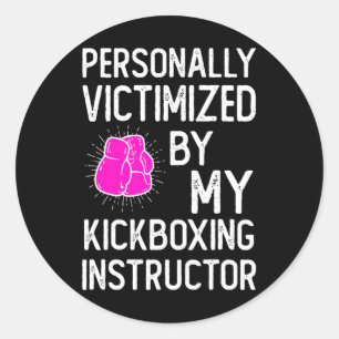 Victimized By My Funny Martial Art Kickboxing Kick Classic Round Sticker