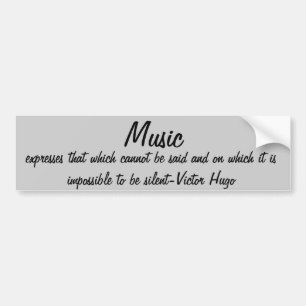 Victor  Quotes Music expresses Bumper Sticker