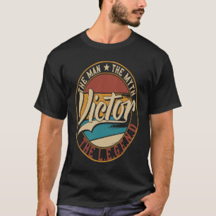 Victor The man the myth the legend T-Shirt