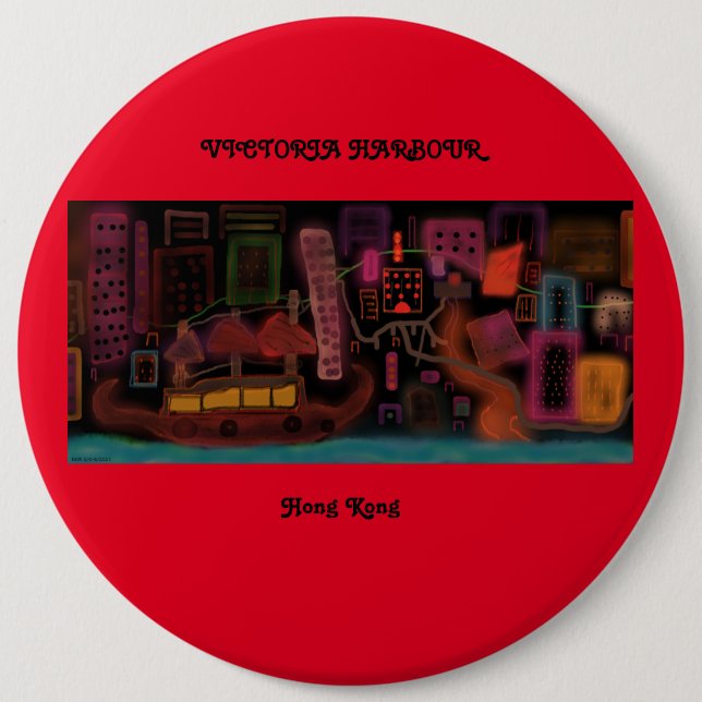 Victoria Harbour, Hong Kong 1960's- 6 Cm Round Badge (Front)