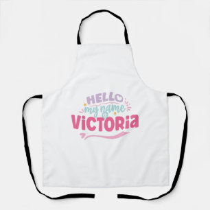 Victoria - my name is Victoria Apron