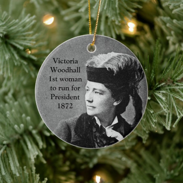Victoria Woodhull 1st Woman President Candidate Ceramic Ornament (Tree)