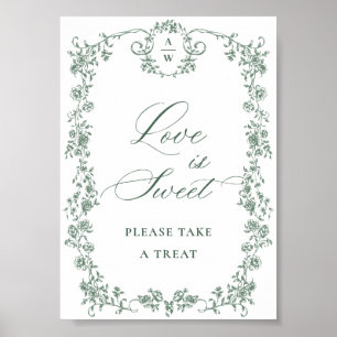 Victorian Ornate Grace Green Flower Love is Sweet Poster