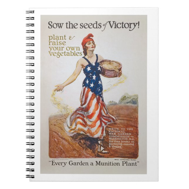 Victory Garden Liberty Sow Seeds WWI Propaganda Notebook (Front)