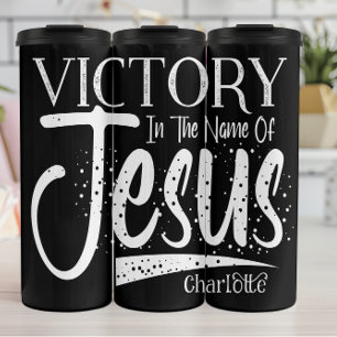 Victory In The Name Of Jesus Thermal Tumbler