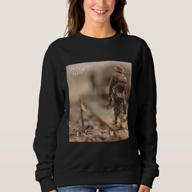 Victory March Album Cover  Thousand Oxen Fury Sweatshirt (Front)