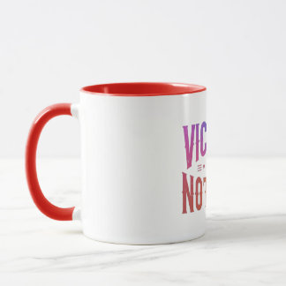 Victory or Nothing  Mug
