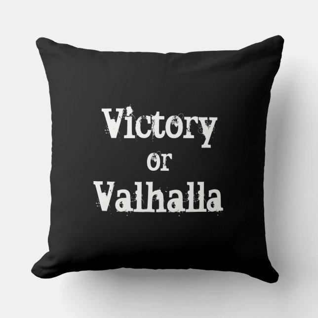 Victory or Valhalla gift Cushion (Front)