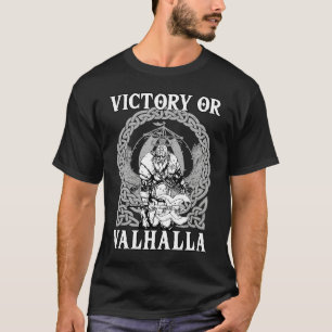 Victory or Valhalla Nordic Odin Mythology Celtic   T-Shirt