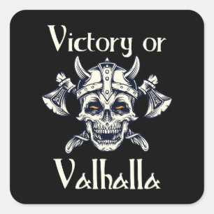 Victory or Valhalla - Skull  Square Sticker