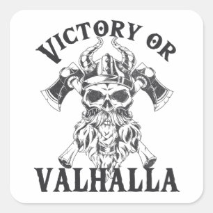 Victory or Valhalla - Viking Axe Square Sticker